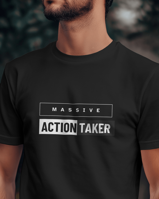 Massive Action Taker Black Regular T-Shirt