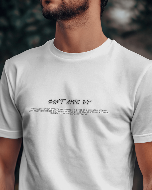 Don't Give Up White Regular T-Shirt